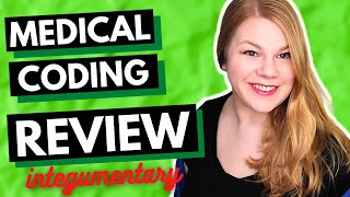 CPC Chapter Review  - Integumentary - Medical Coding Course Review and Practice Questions