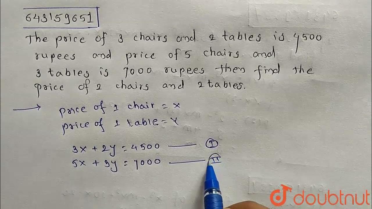 The price of 3 chairs and 2 tables is 4500 rupees and price of 5 chairs