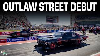 Outlaw Streets Debut Race at the U.S. Nationals!