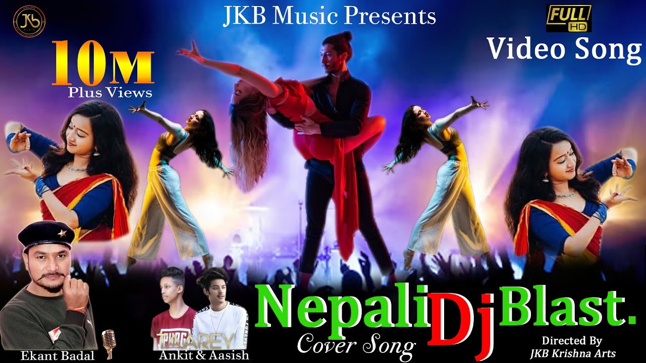 Nepali DJ Blast 1 Video Cover song   JKB Music ll Ekant Badal ll Jkb krishna arts ll