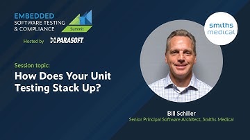 Smiths Medical: How Does Your Unit Testing Stack Up | ESTC Summit