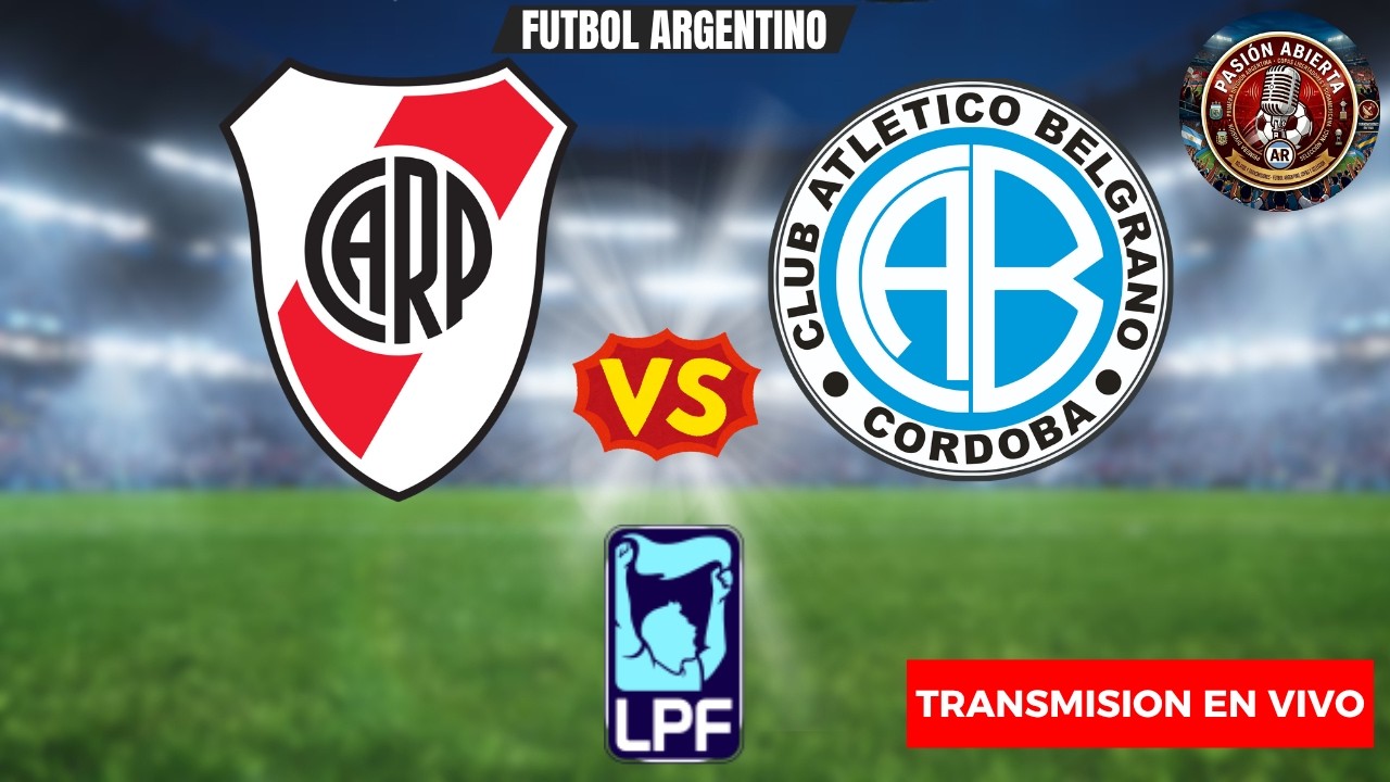 RIVER VS. BELGRANO EN VIVO | TORNEO APERTURA 2026 ⚪🔴⚪ vs 🔵⚪🔵 ¡CON LOS ...