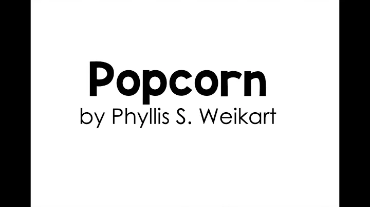 Popcorn by Phyllis S. Weikart