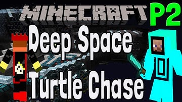 Minecraft Deep Space Turtle Chase Part 2 Ft Pkk1n9ftw