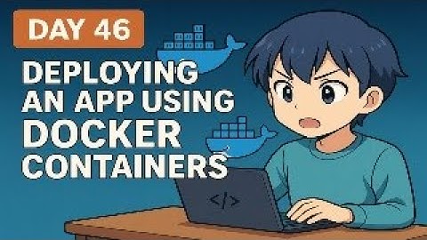 Day 46/100: Deploying an App Using Docker Containers — Full Hands-On Guide (KodeKloud DevOps)