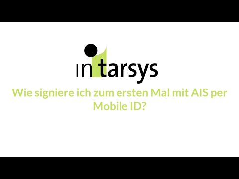 Wie signiere ich zum ersten Mal mit AIS per Mobile ID-App