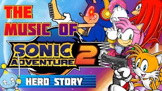 The MUSIC of SONIC ADVENTURE 2 - Hero Story