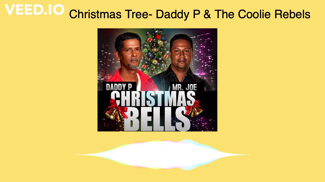 Christmas Tree Daddy P & The Coolie Rebels YouTube