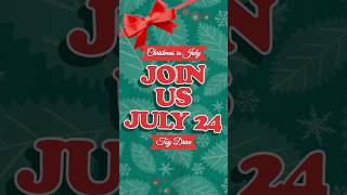 Join us for Christmas in July Toy Drive!