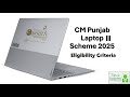 CM Laptop Program Phase 02 (2025-2026) Eligibility Criteria & other Information Deadline Feb 28,2026