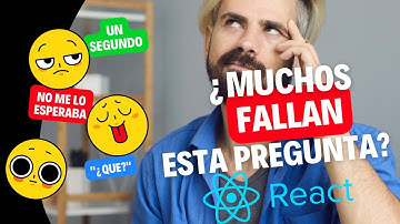 Una de las PREGUNTAS DE ENTREVISTA sobre React JS en las que muchos FALLAN