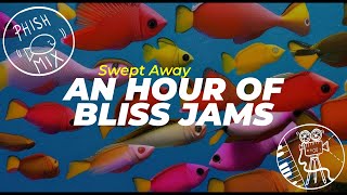 Swept Away: 🎵🎣🎵 [Phish Bliss Jams Compilation 1]