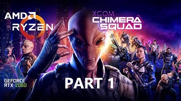XCOM Chimera Squad  Gameplay Walkthrough Part 1