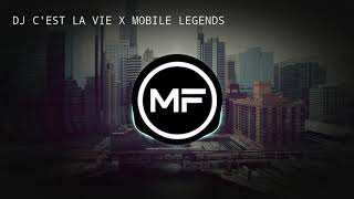 DJ C'EST LA VIE X MOBILE LEGENDS X JEDAG JEDUG MENGKANE DJ TIKTOK VIRAL TERBARU 2022