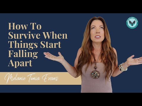 How To Survive When Things Start Falling Apart