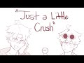 Just a Little Crush | DreamNotFound/DNF animatic