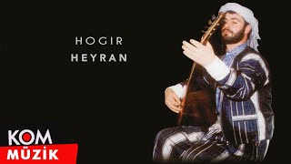 Hozan Hogir - Heyran (Official Audio)