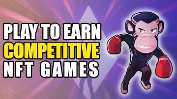 COMPETE TO EARN? 5 Play To Earn Games to Show Your Skill!