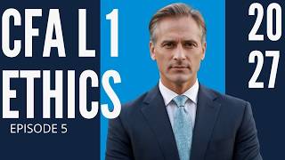 Information CFA Level 1 Ethics: Standard III Duties to Clients — All 5 Duties (A–E) | Full Lecture (2026–2027) Update