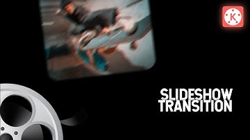 Learn how to make slideshow transition in kinemaster  || kinemaster 2022