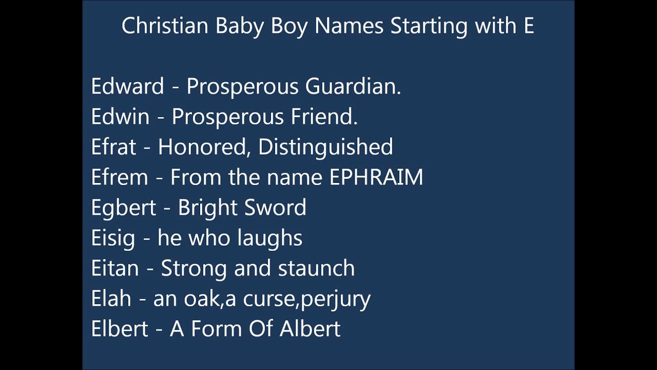 Christian Baby Boy Names E - cool boy names that start with an e