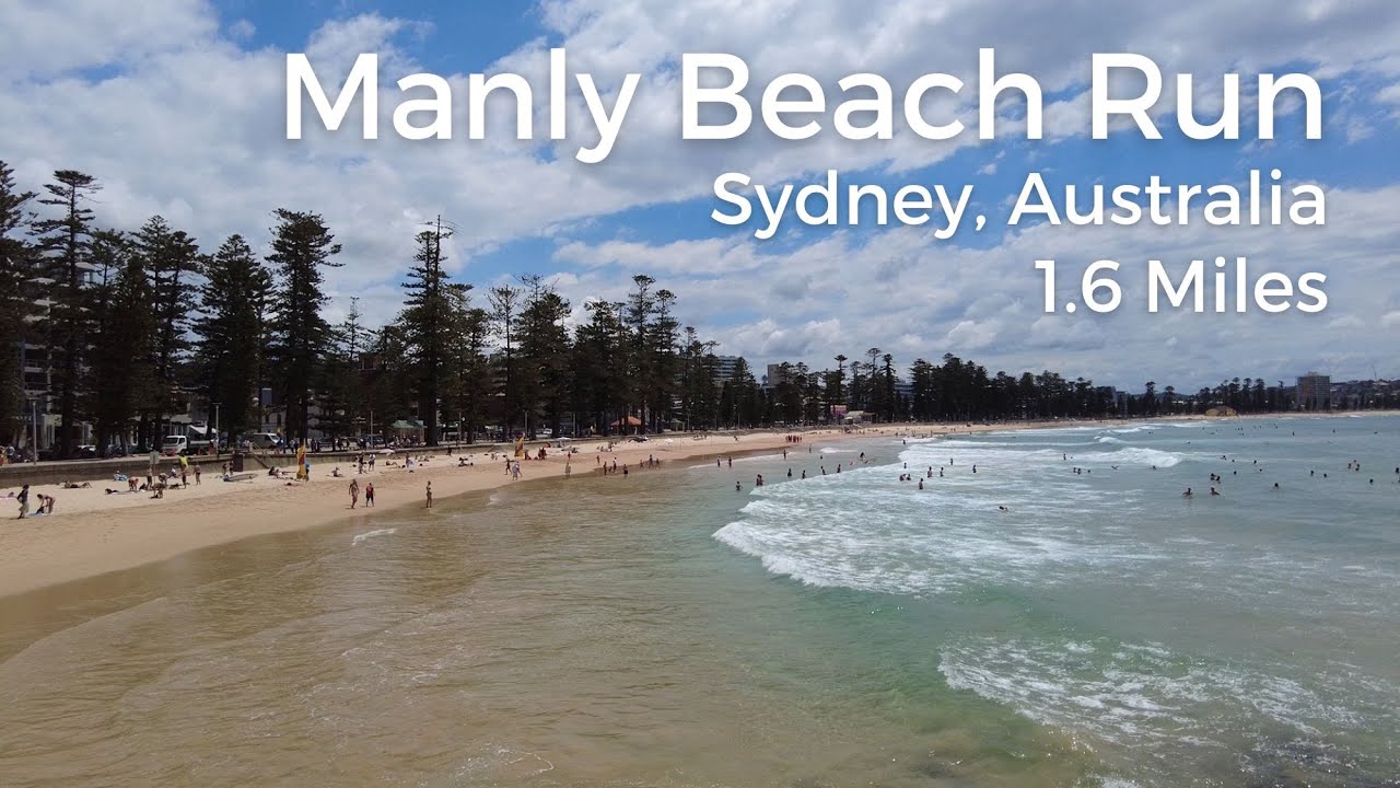 Manly Beach Run | Sydney, Australia | 1.6 miles | 13 mins | Virtual Run