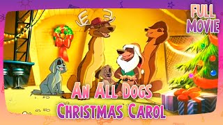 An All Dogs Christmas Carol | English Full Movie | Animation Adventure Comedy