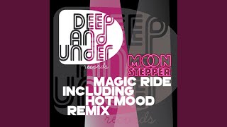 Download lagu Magic Ride (Hotmood Remix)