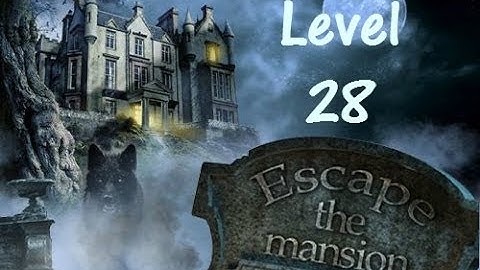 Escape The Mansion Walkthrough Cheat Tutorial Level 28