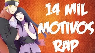 14 Mil Motivos RAP || Naruto y Hinata || Antrhax, Shisui :D y CriCri :D chords