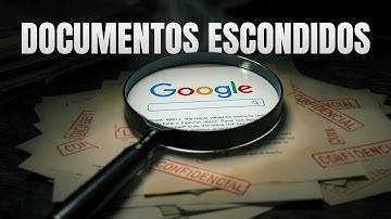 Google Dorks: como encontrar documentos ocultos investigando empresas