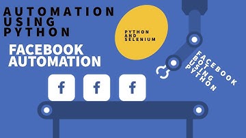 FACEBOOK AUTOMATION|FACEBOOK BOT USING PYTHON & SELENIUM|Create Facebook Bot Using Python