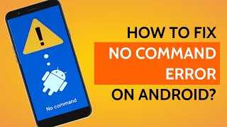 How To Fix No Command Error On Android | Fix Android Recovery Mode No Command Error
