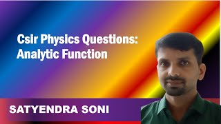 Csir Physics Questions: Analytic Function