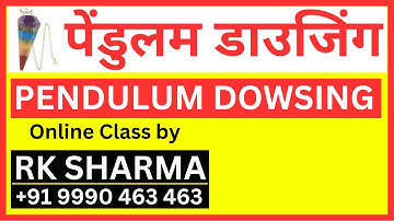 Pendulum Dowsing online class | Learn Dowsing | What is Dowsing | Dowsing Course by RK Sharma