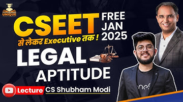 CSEET JAN 2025 Video Lectures | LEGAL APTITUDE  LEC 11 | FREE CSEET LECTURES | CSEET Video Classes
