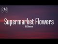 Supermarket flowers  ed sheeran lyrics
