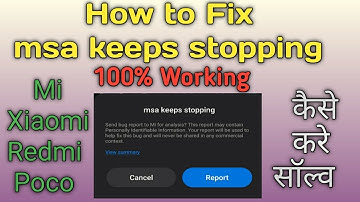 How to fix msa keeps stopping error Mi Xiaomi Redmi phone || MSA has stopped Poco phone!!100% solved