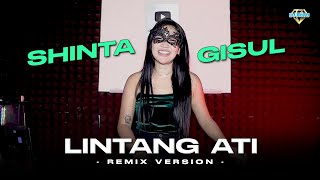 Shinta Gisul  - Lintang Ati (Remix Official)