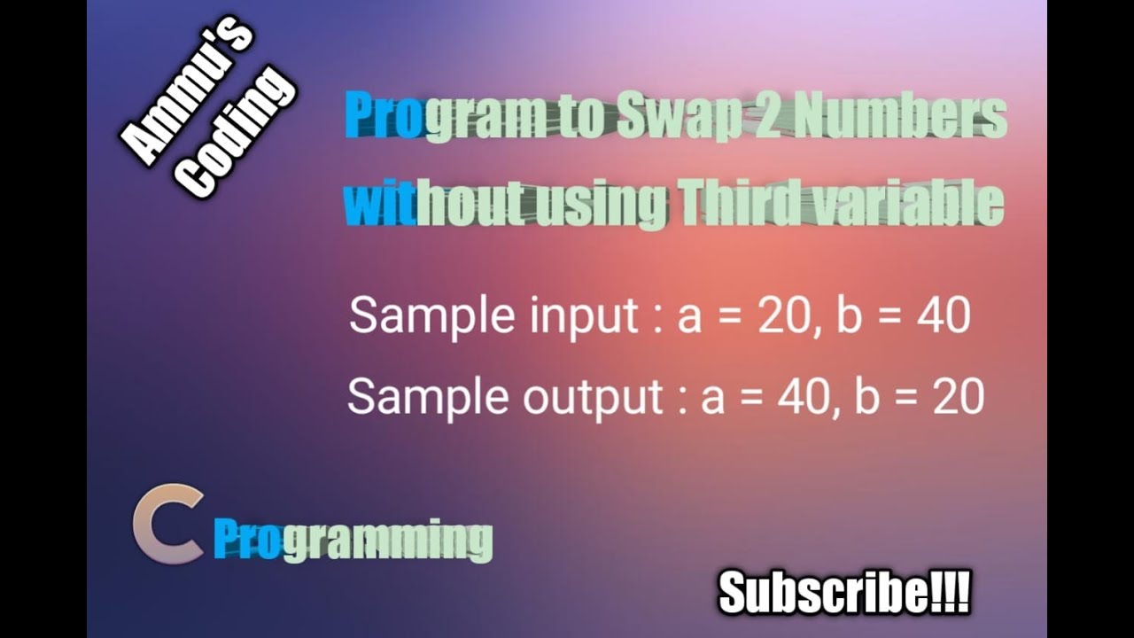 Program to swap two numbers without using third variable in C ...