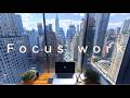Focus Music Work | Manhattan CEO Vibes | Luxury Work &amp; Productivity Music | Focus Music Work