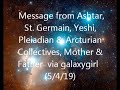 Ashtar, St. Germain, and Others via Galaxygirl (5/4/19) | Young Lightworkers Channel