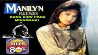 MANILYN REYNES + KUNG SINO PANG MINAMAHAL (HQ)