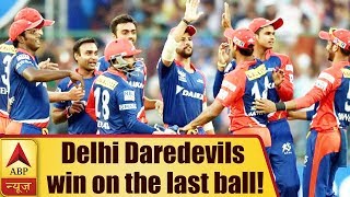 IPL 2018: When Delhi Daredevils Won The Match On The Last Ball | ABP News
