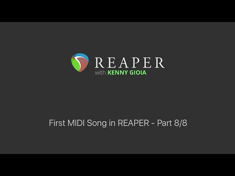 First MIDI Song in REAPER - (Part 8/8)