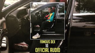 Famous Dex - 10 10 10 [Official Audio]