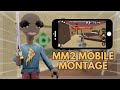 MM2 MOBILE MONTAGE 2