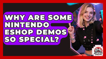 Why Are Some Nintendo eShop Demos So Special? - Joystick Generations