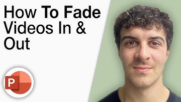 How to Fade Videos in & Out in Powerpoint Slides [2025 Full Guide]