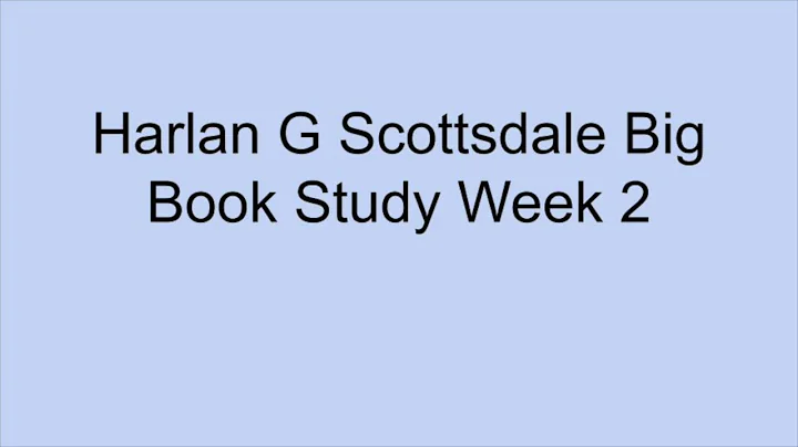 Harlan G Scottsdale Big Book Study Week 2